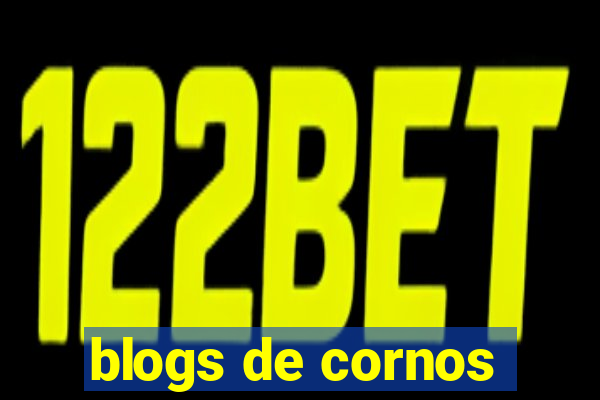 blogs de cornos